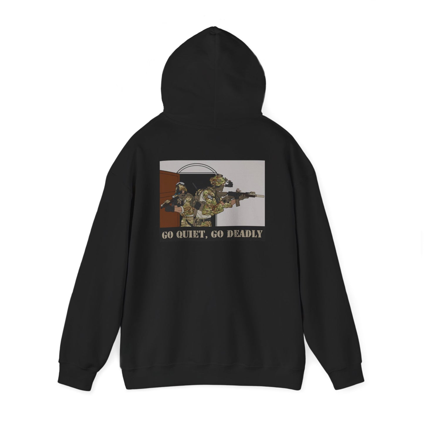 "Go Quiet, Go Deadly." Hoodie.