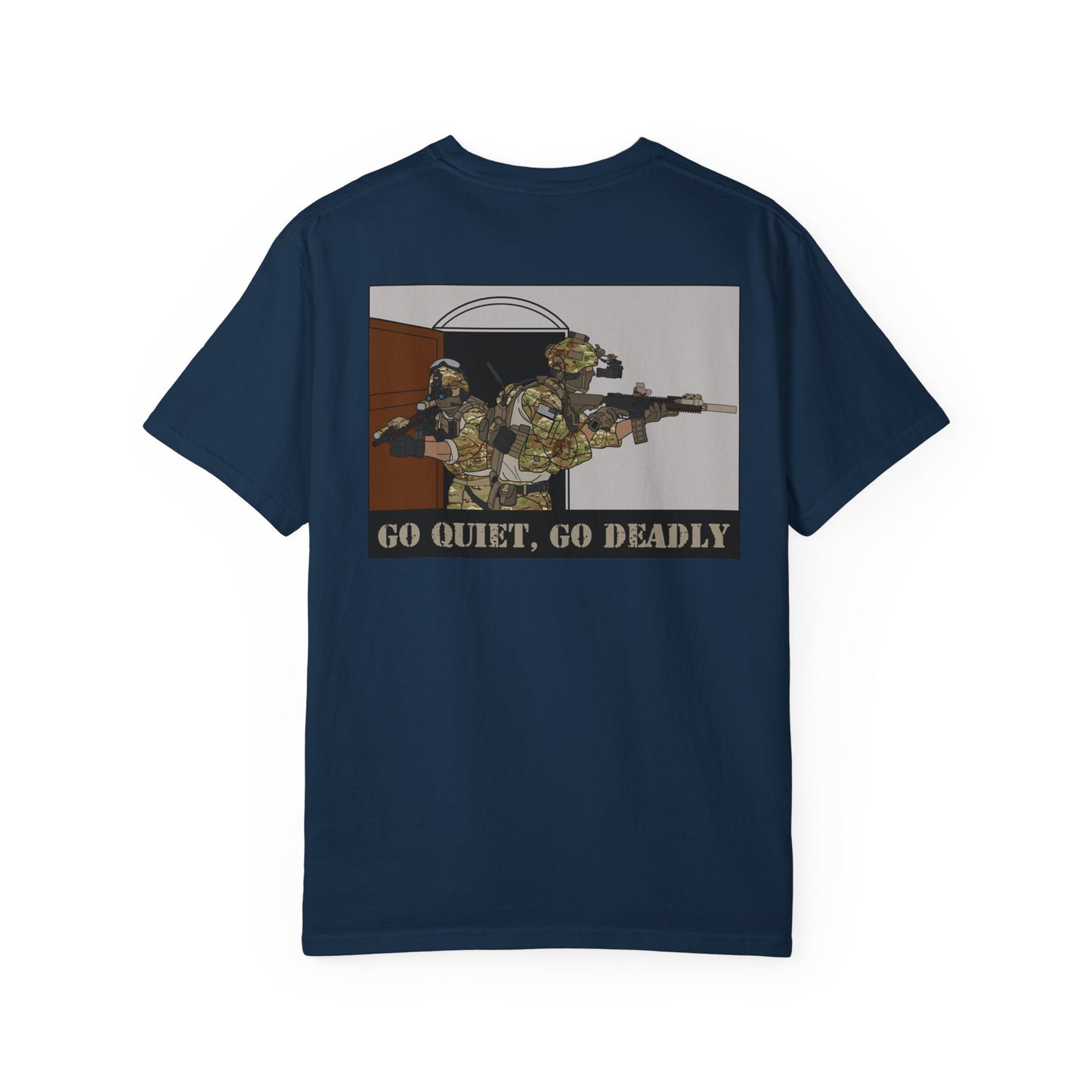 "Go Quiet, Go Deadly" T-shirt